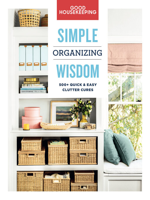 Title details for Good Housekeeping Simple Organizing Wisdom by Laurie Jennings - Available